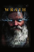 Cover: Rise of the Fallen (Wrath, #1) - Derrick Smith