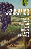 Cover: Christian Counseling - How to Help Yourself and Others Live Biblically - Hayes Press