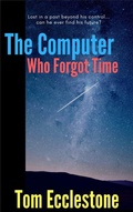 Cover: The Computer Who Forgot Time - Turing's Brain