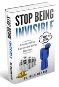 Cover: Stop Being Invisible - Overcoming Communication Barriers - Mbk Enterprises, LLC
