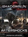 Cover: Shadowrun Legends: Aftershocks - Catalyst Game Labs