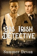 Cover: His Irish Detective (Victorian Gay Detective, #2) - Summer Devon