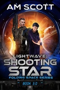 Cover: Lightwave: Shooting Star (Folding Space Series, #3) - Lightwave Publishing LLC