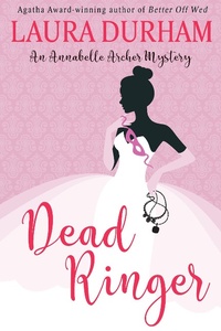 Enlarge image Cover: Dead Ringer (Annabelle Archer Wedding Planner Mystery) - Laura Durham