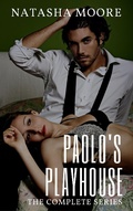 Cover: Paolo's Playhouse - The Complete Series - Natasha Moore