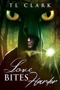 Cover: Love Bites Harder (The Darkness & Light Duology, #2) - TL Clark