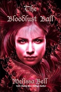 Cover: The Bloodlust Ball - Melissa Bell & Jordin Thiele Inc.