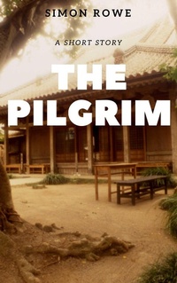 Enlarge image Cover: The Pilgrim - Simon Rowe