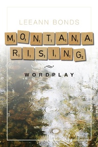 Enlarge image Cover: Montana Rising: Wordplay - Whithersoever Books