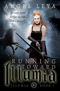 Cover: Running Toward Illumia - Angel Leya