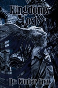 Cover: Kingdoms Lost (Rise of Faiden, #1) - Kimber Grey