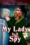 Cover: My Lady Is A Spy - Spangaloo Publishing