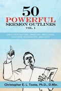 Cover: 50 POWERFUL SERMON OUTLINES VOL. 1 - eBookIt.com