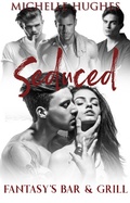 Cover: Seduced (Fantasy's Bar & Grill, #1) - Fantasy's Bar & Grill