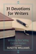 Cover: 31 Devotions for Writers - Family Friendly Fiction