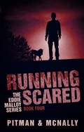 Cover: Running Scared (The Eddie Malloy series, #4) - The Eddie Malloy series