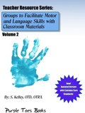 Cover: Groups to Facilitate Motor, Sensory and Language Skills 2 (Teachers Resource Series, #2) - Purple Toes Books