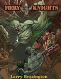 Cover: Fiery Knights - Larry Brasington