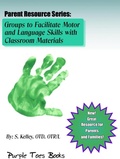 Cover: Activities to Facilitate Motor and Language Skills with Household Materials (Parent Resource Series, #1) - Purple Toes Books
