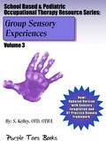 Cover: Group Sensory Experiences (School Based & Pediatric Occupational Therapy Resource Series, #3) - School Based & Pediatric Occupational Therapy Resource Series