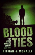 Cover: Blood Ties (The Eddie Malloy series) - The Eddie Malloy series