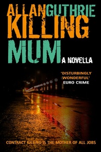 Enlarge image Cover: Killing Mum - Criminal-E