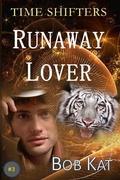 Cover: Runaway Lover (Time Shifters, #3) - Nightwriter93