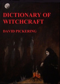 Enlarge image Cover: Dictionary of Witchcraft - David Pickering