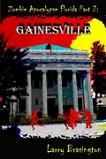 Cover: Zombie Apocalypse Florida Part 2:Gainesville - Larry Brasington