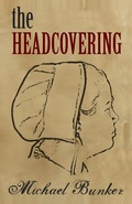Cover: The Headcovering (Just Plain Series, #2) - Michael Bunker