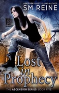 Cover: Lost in Prophecy (The Ascension Series, #5) - Red Iris Books