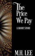 Cover: The Price We Pay - M.H. Lee