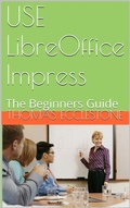 Cover: Use LibreOffice Impress: A Beginners Guide - Turing's Brain