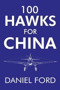 Cover: 100 Hawks for China - Warbird Books