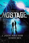 Cover: Hostage (The Change, #2) - Rachel Manija Brown