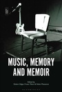 Cover: Music, Memory and Memoir - Bloomsbury Academic USA