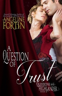 Enlarge image Cover: A Question of Trust (Questions for a Highlander, #2) - My Personal Bubble LLC