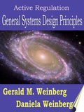 Cover: Active Regulation: General Systems Design Principles - Gerald M. Weinberg