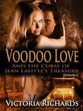 Cover: Voodoo Love (And the Curse of Jean Lafitte's Treasure): Episode 1 - Voodoo Love