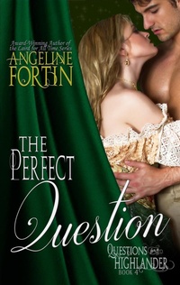 Enlarge image Cover: The Perfect Question (Questions for a Highlander, #4) - My Personal Bubble LLC