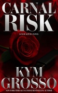 Cover: Carnal Risk (Club Altura Romance, #1) - Kym Grosso