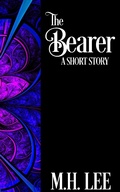 Cover: The Bearer - M.H. Lee