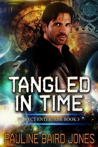 Enlarge image Cover: Tangled in Time (Project Enterprise, #3) - Pauline Baird Jones