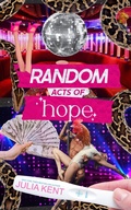Cover: Random Acts of Hope (Random Series, #4) - Julia Kent