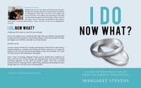 Enlarge image Cover: "I Do", Now What?: A Guide for Newlyweds to Create a Rock Solid Marriage From the Start. - Margaret Stevens
