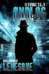 Enlarge image Cover: Strictly Analog - Richard Levesque