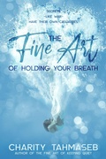 Cover: The Fine Art of Holding Your Breath - Collins Mark Books
