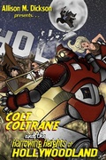 Cover: Colt Coltrane and the Harrowing Heights of Hollywoodland (The Colt Coltrane Series, #2) - Allison M. Dickson