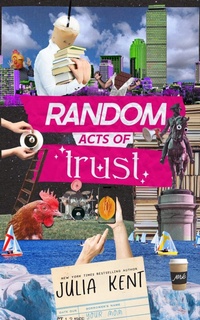 Enlarge image Cover: Random Acts of Trust (Random Series, #2) - Julia Kent
