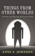 Cover: Things from Other Worlds - Anne E. Johnson
